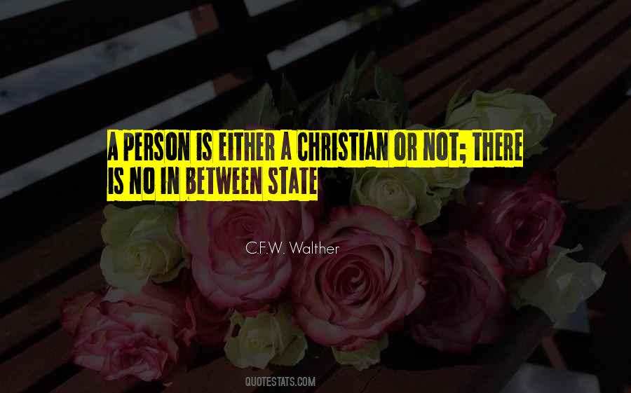 C.f.w. Walther Quotes #960992