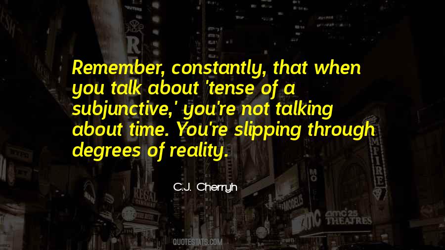 C.j. Cherryh Quotes #471423