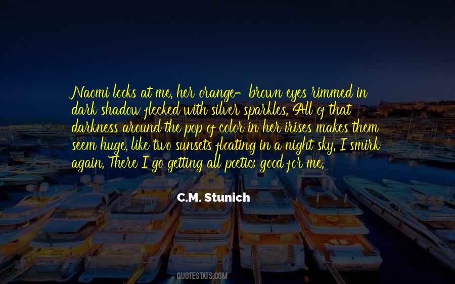 C.m. Stunich Quotes #515526