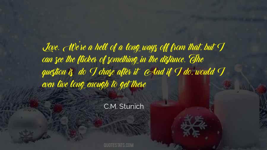 C.m. Stunich Quotes #521428