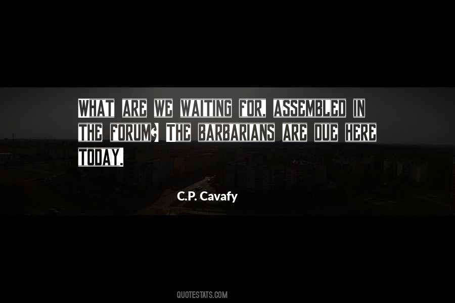 C.p. Cavafy Quotes #653410