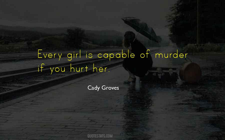 Cady Groves Quotes #437078