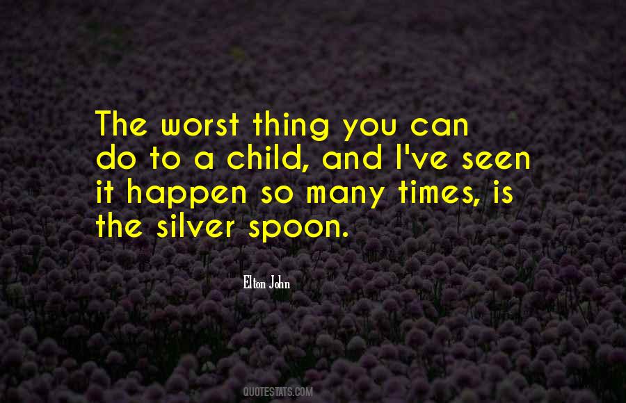 Quotes About Spoon #1244205