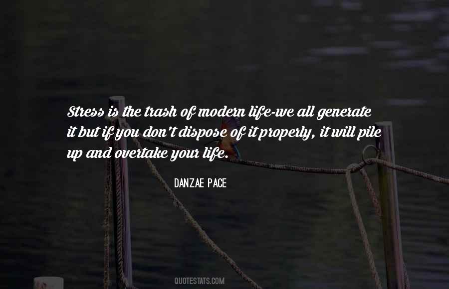 Quotes About Pace Of Life #1743979