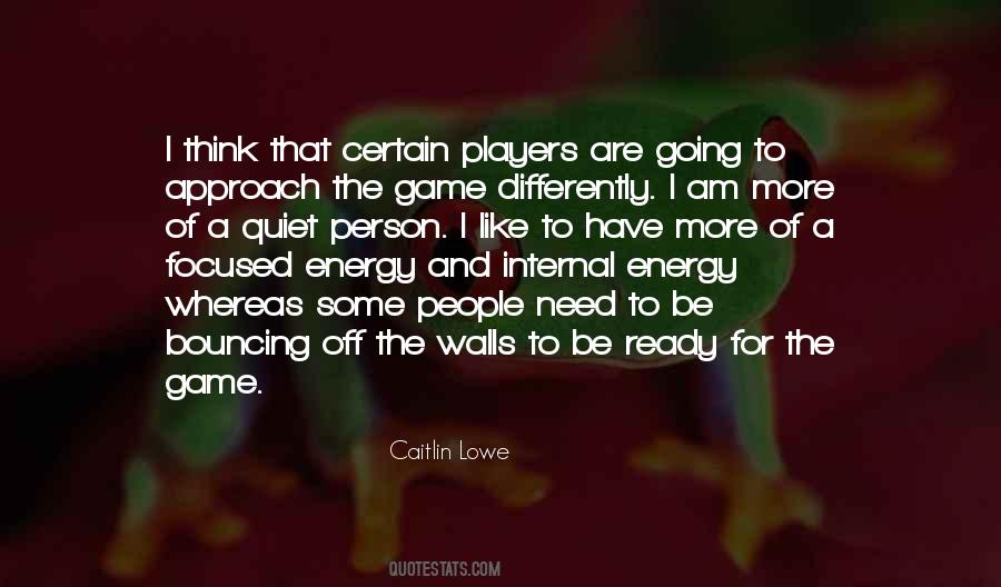 Caitlin Lowe Quotes #1386459