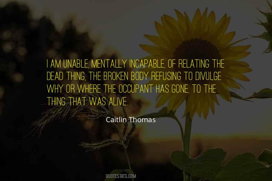 Caitlin Thomas Quotes #276097