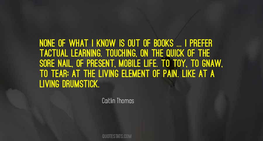 Caitlin Thomas Quotes #645601
