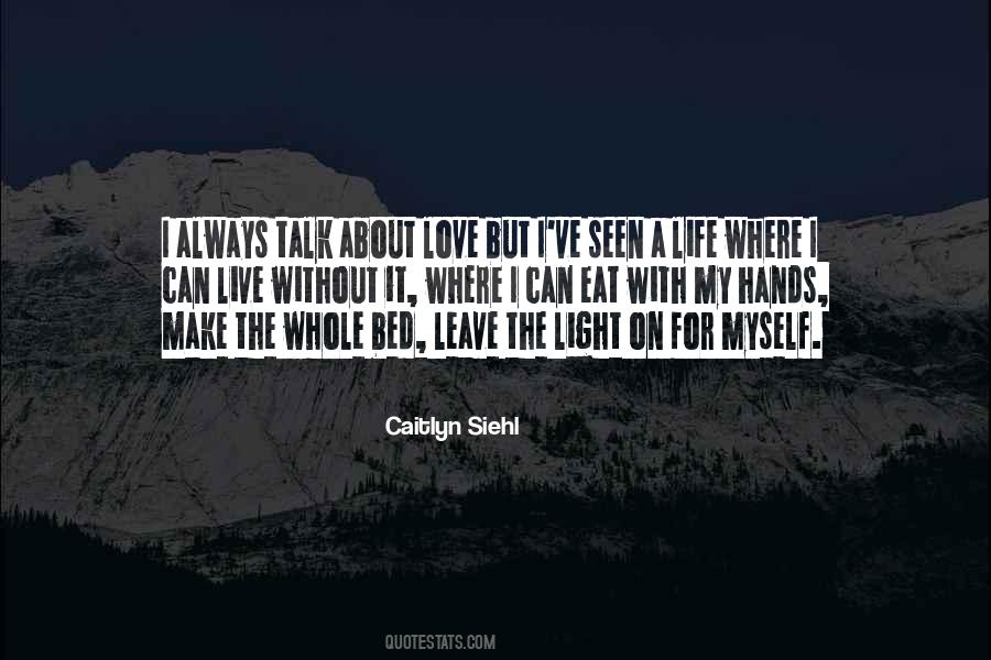 Caitlyn Siehl Quotes #107441