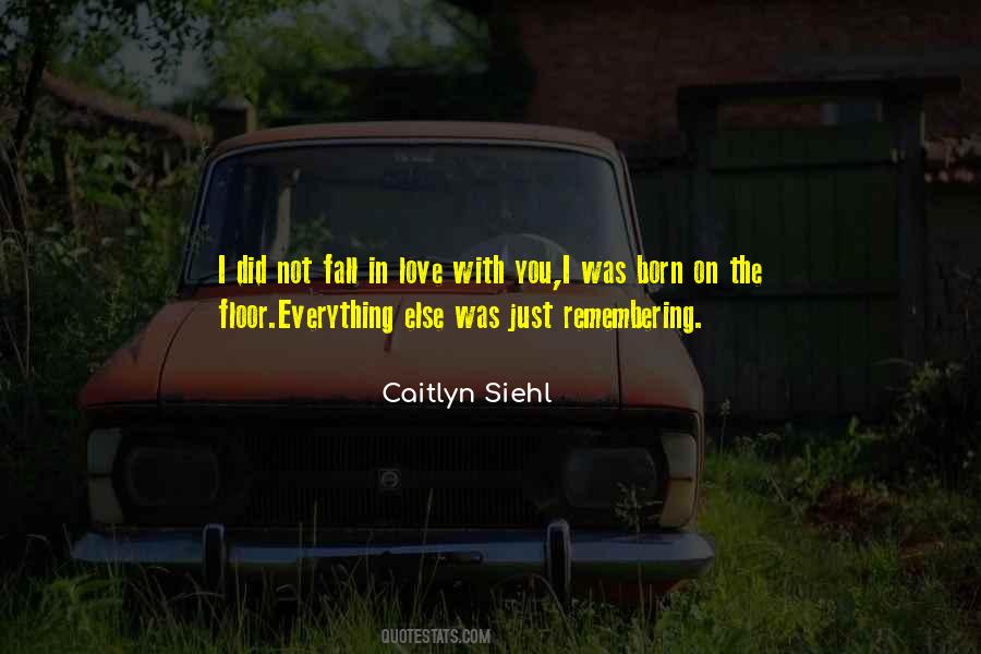 Caitlyn Siehl Quotes #872142