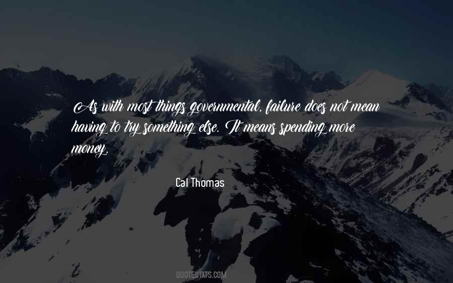 Cal Thomas Quotes #1314231