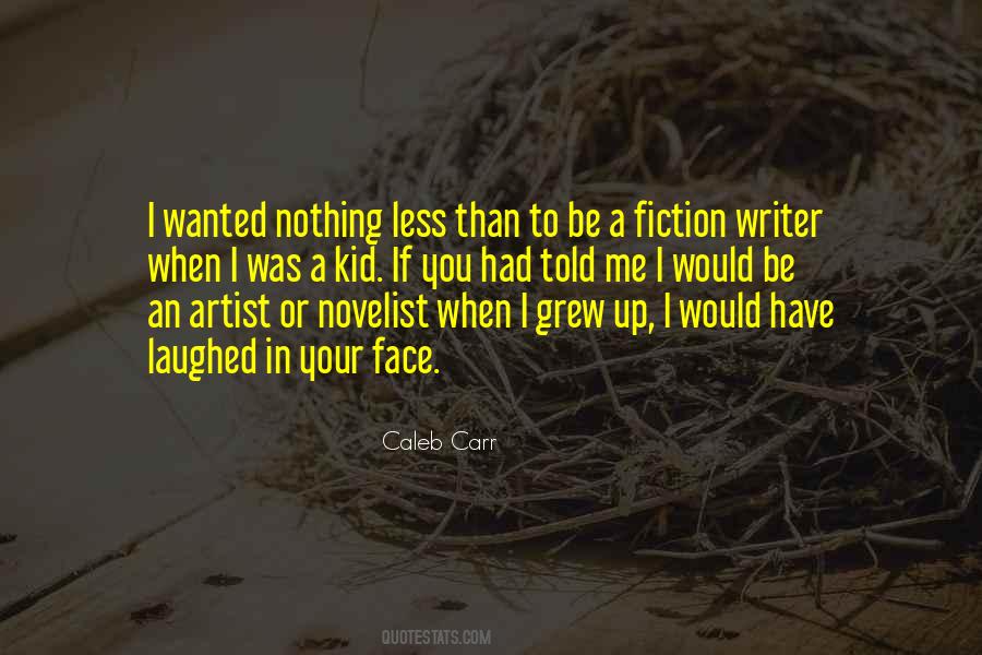 Caleb Carr Quotes #1696704