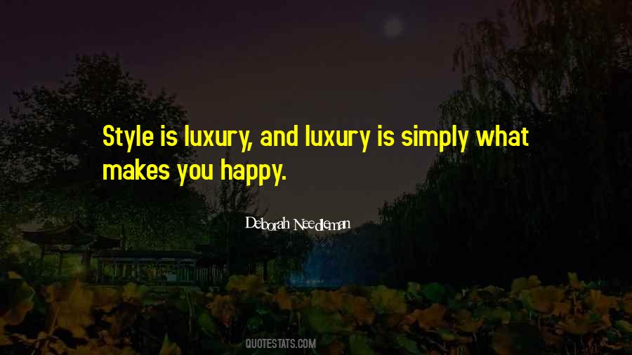 Quotes About What Makes You Happy #32461