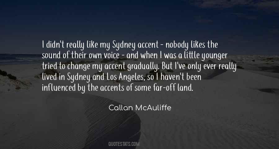 Callan Mcauliffe Quotes #1022073