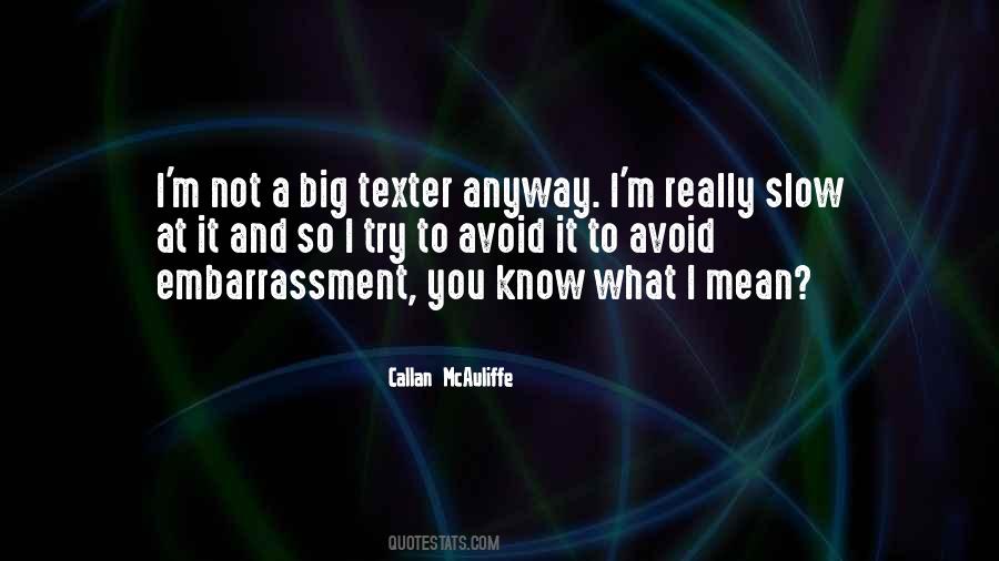 Callan Mcauliffe Quotes #1672011