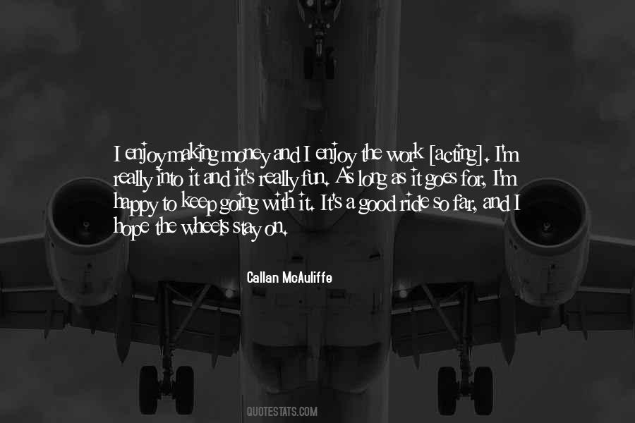 Callan Mcauliffe Quotes #855695