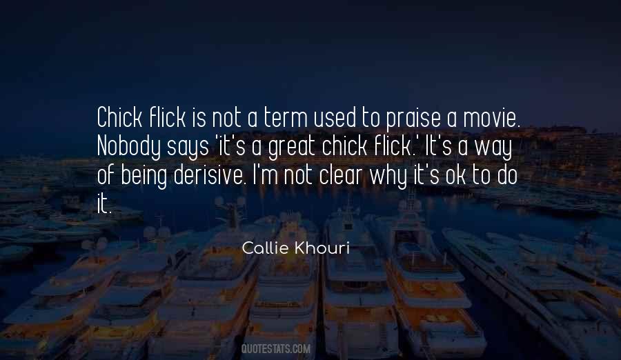 Callie Khouri Quotes #1468972