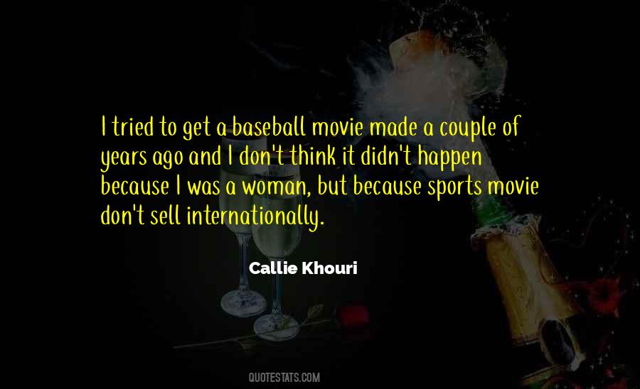 Callie Khouri Quotes #385541