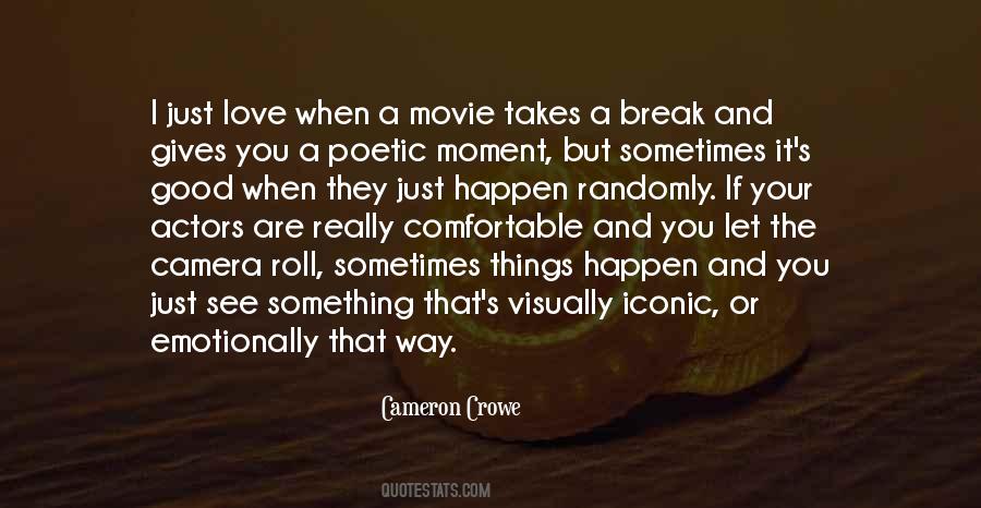 Cameron Crowe Quotes #1365572