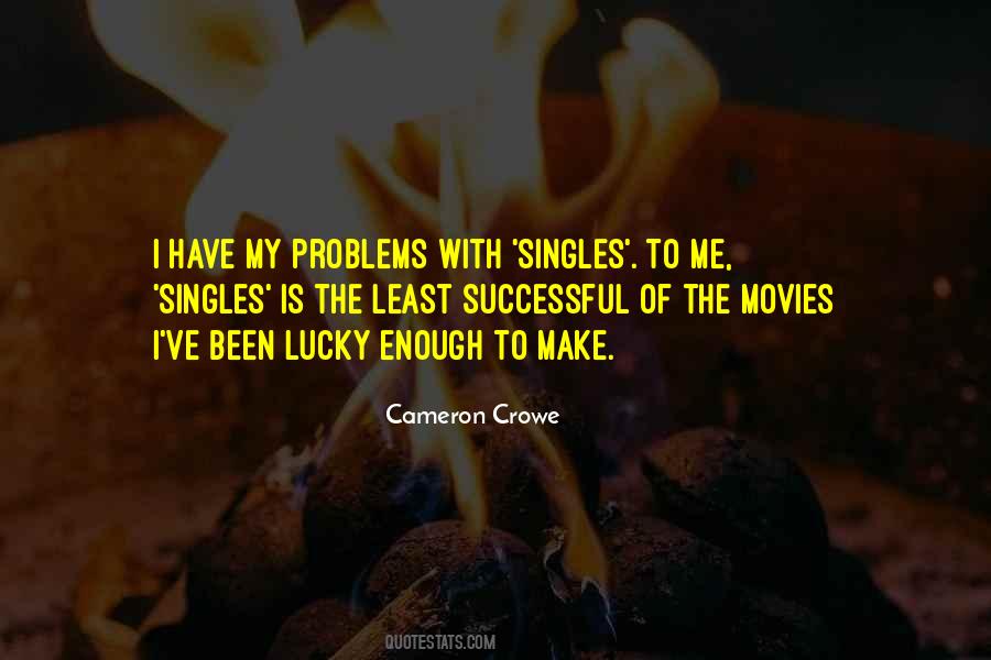 Cameron Crowe Quotes #260381