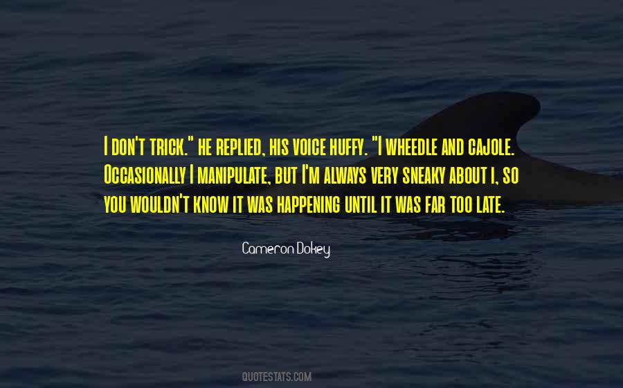 Cameron Dokey Quotes #1504454