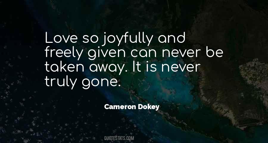 Cameron Dokey Quotes #739521