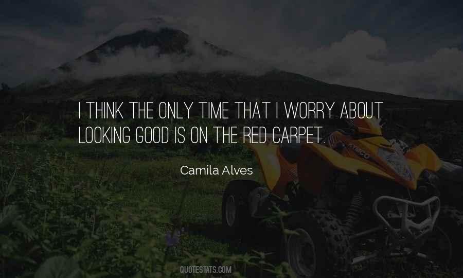 Camila Alves Quotes #1498924