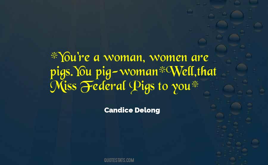 Candice Delong Quotes #196485