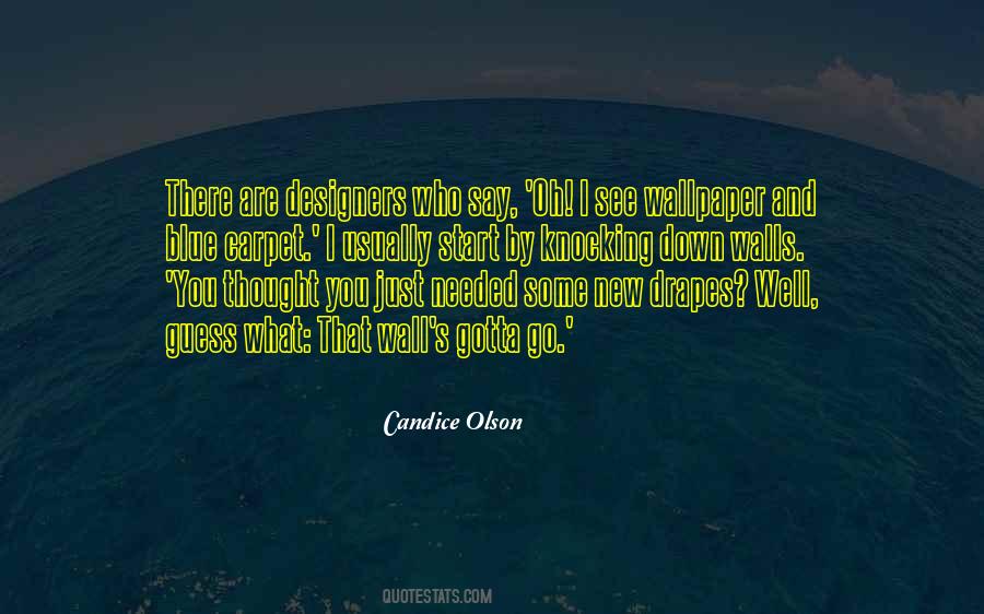 Candice Olson Quotes #1282653