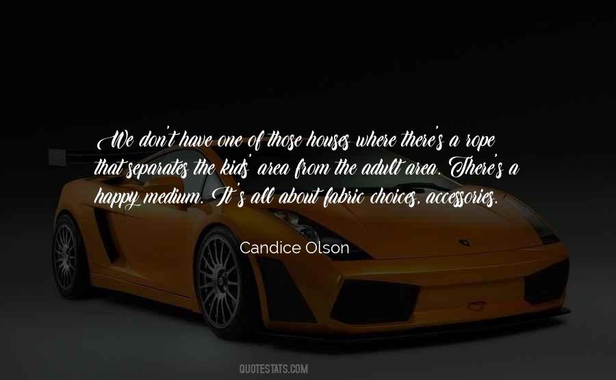 Candice Olson Quotes #828164