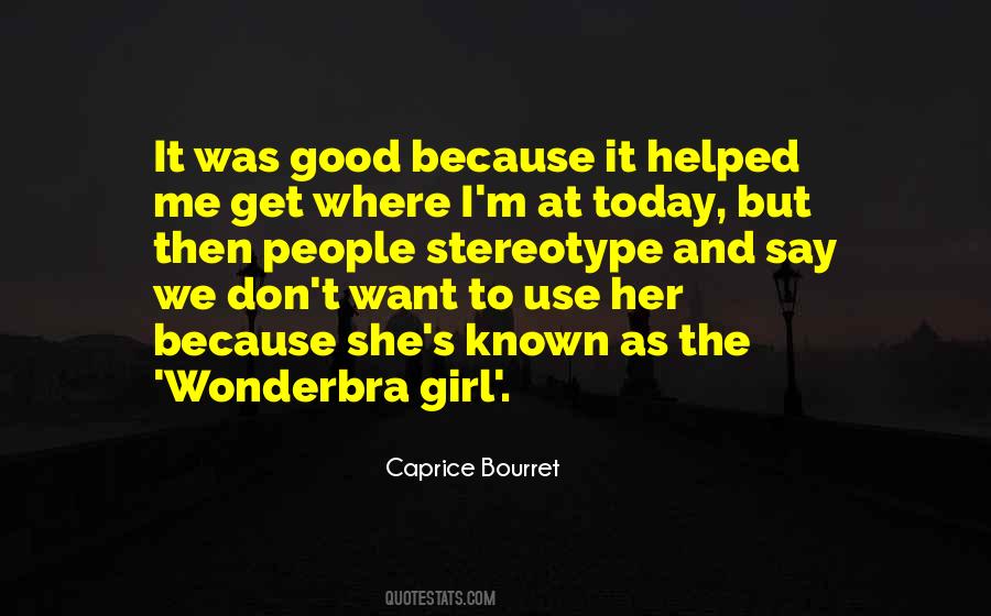 Caprice Bourret Quotes #683429