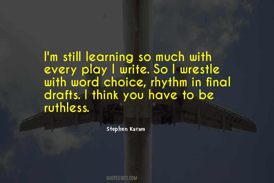 Quotes About Still Learning #24938