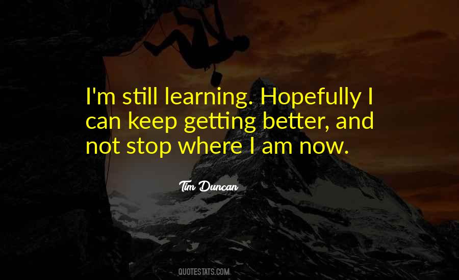 Quotes About Still Learning #945532