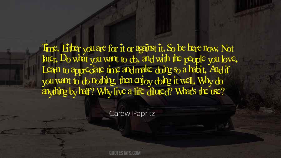 Carew Papritz Quotes #1366229