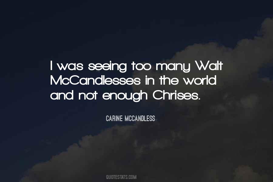 Carine Mccandless Quotes #746396