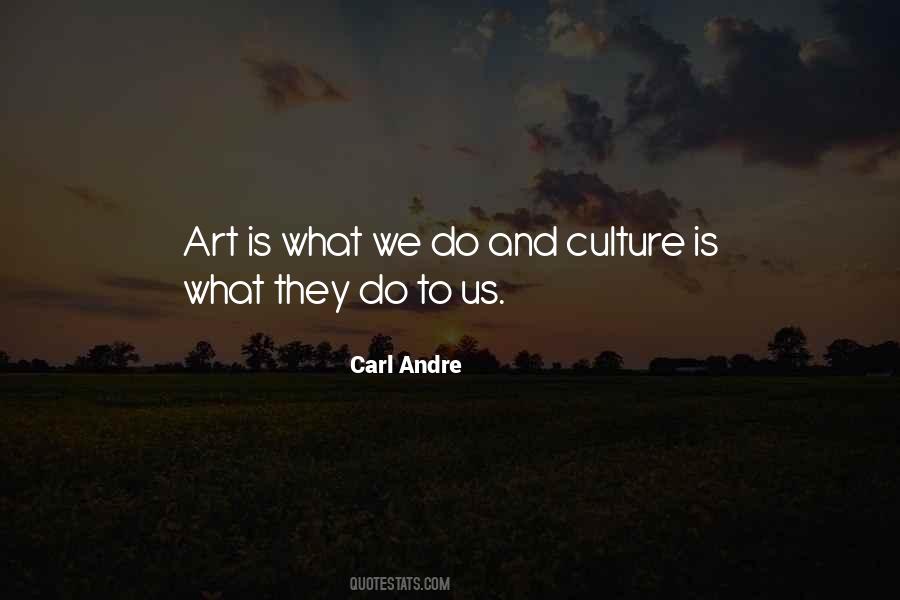 Carl Andre Quotes #1631518