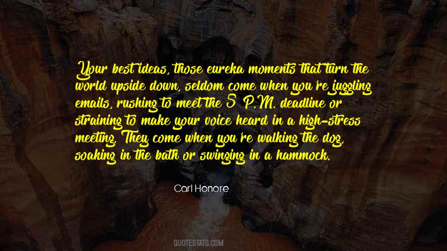 Carl Honore Quotes #541596