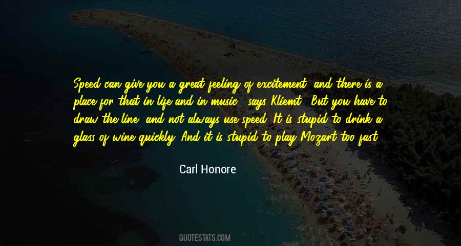 Carl Honore Quotes #746388