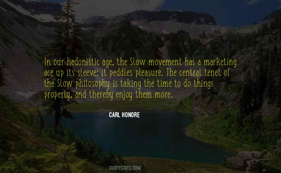 Carl Honore Quotes #82586