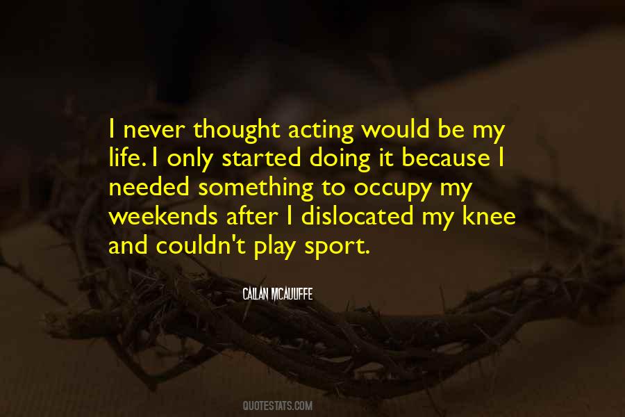 Quotes About Life After Sports #1804922