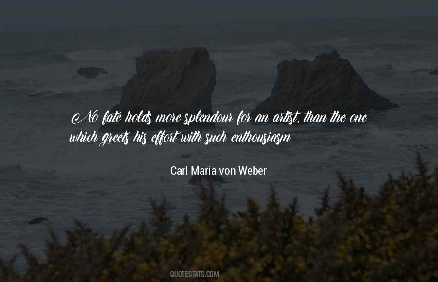 Carl Maria Von Weber Quotes #1207920