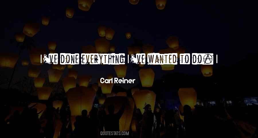 Carl Reiner Quotes #640007