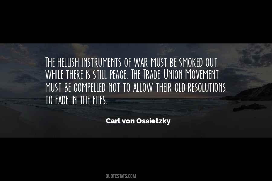 Carl Von Ossietzky Quotes #971508