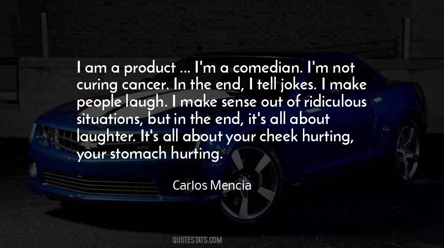 Carlos Mencia Quotes #1041615