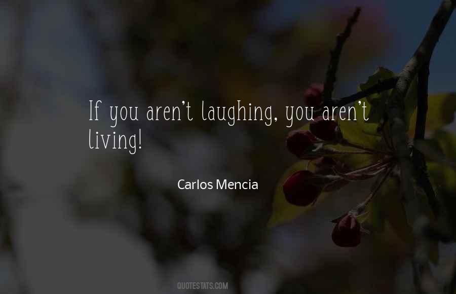 Carlos Mencia Quotes #1057797