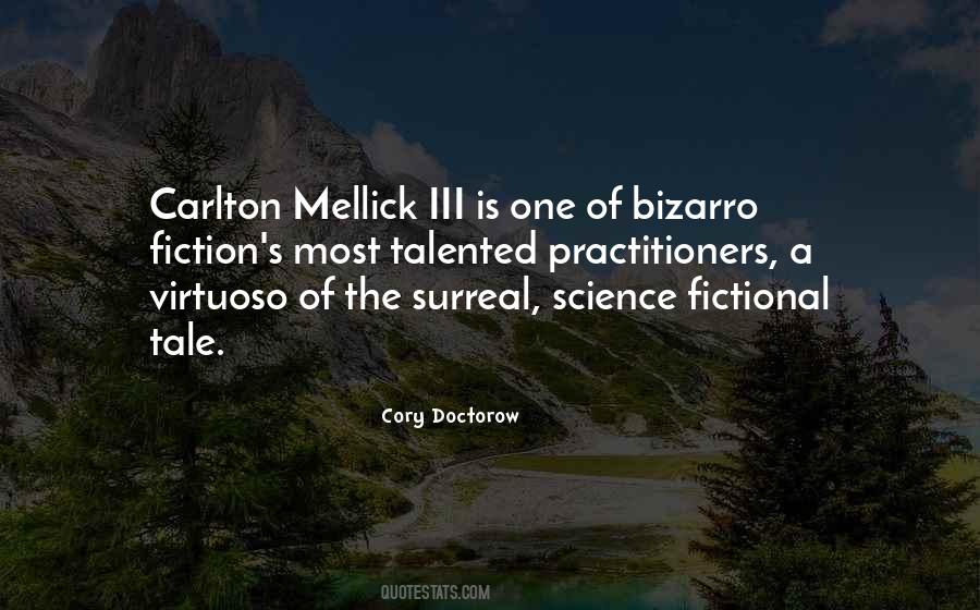 Carlton Mellick Iii Quotes #1088415