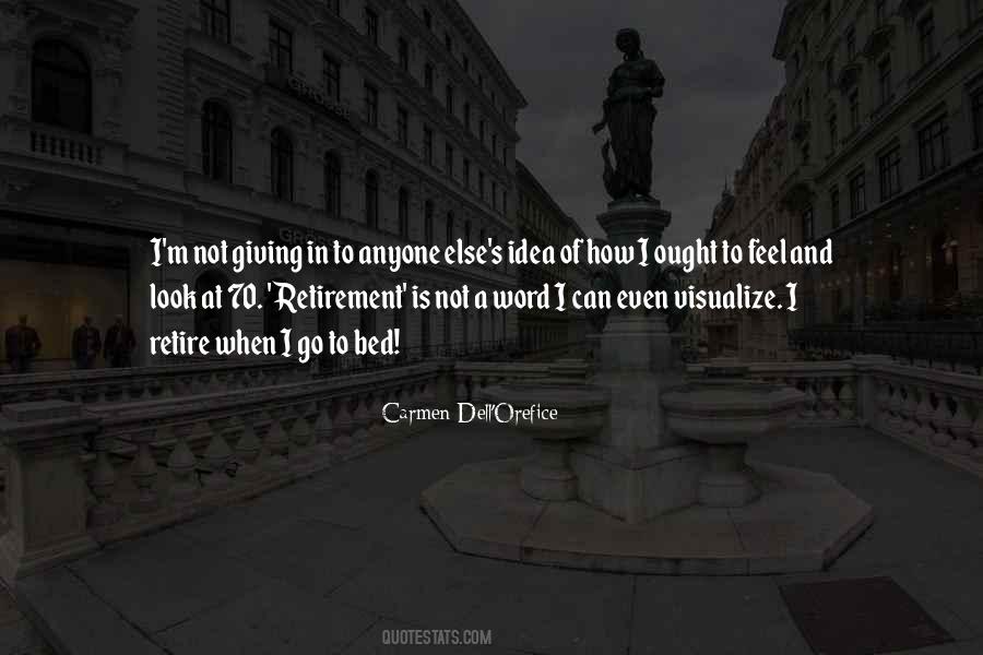 Carmen Dell'orefice Quotes #1709410