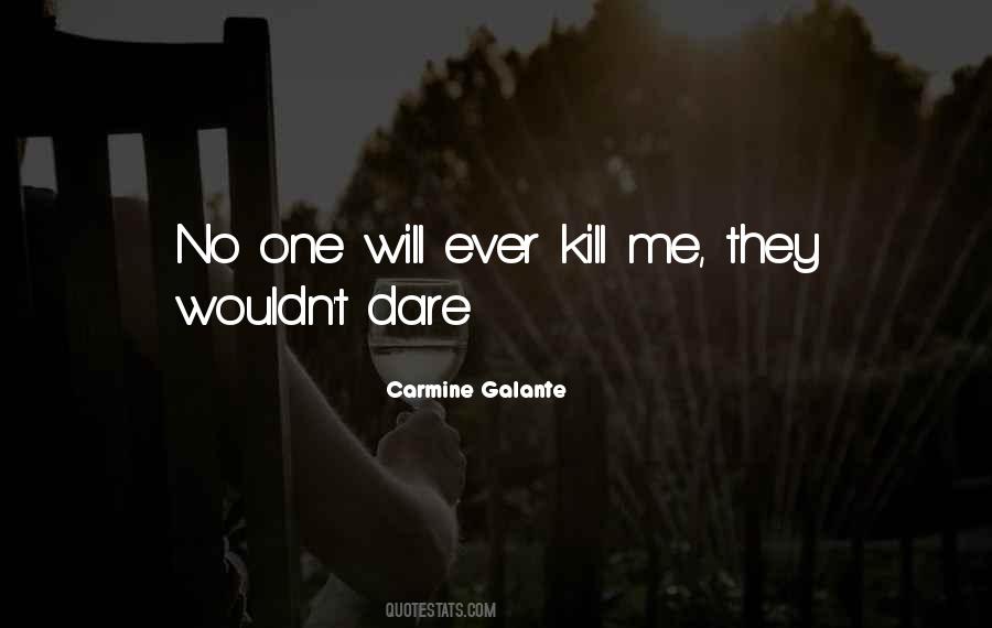 Carmine Galante Quotes #1527101