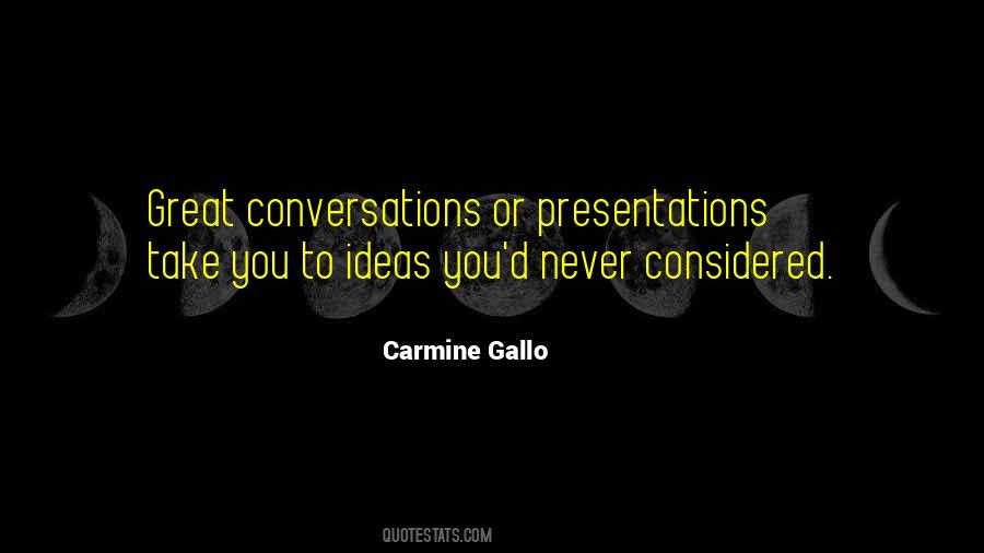 Carmine Gallo Quotes #694433