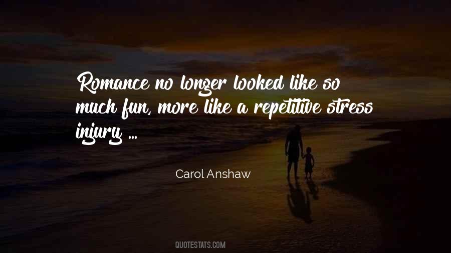 Carol Anshaw Quotes #1856233