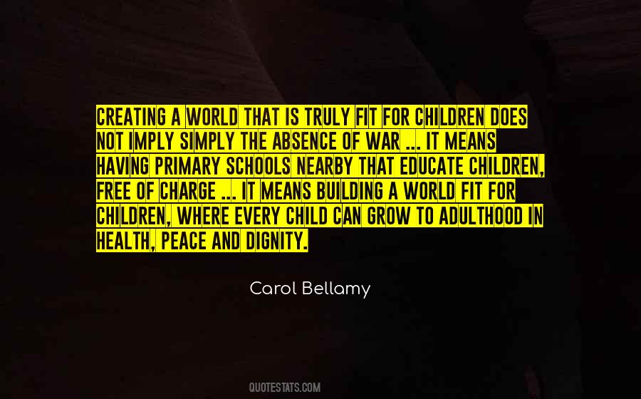 Carol Bellamy Quotes #252086